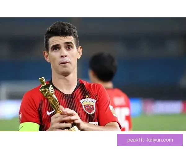 奥斯卡在本赛季持续提升球队贡献，表现稳健引发关注